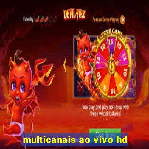 multicanais ao vivo hd